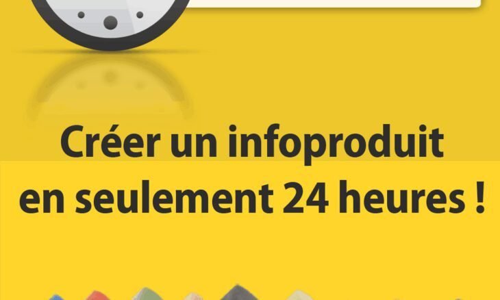 créer un infoproduit en 24 heures