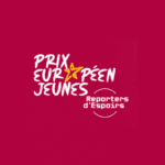 Prix Européen Jeunes Reporters d’Espoirs 2024