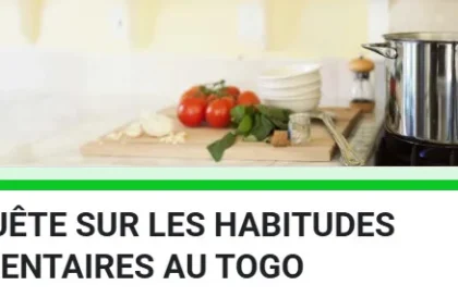 enquete habitudes alimentaires togo