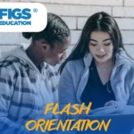 FIGS EDUCATION -Flash Orientation